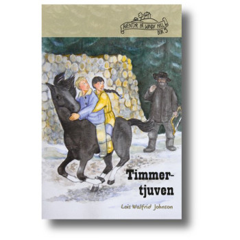 Äventyr på Windy Hill (5): Timmertjuven