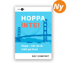 Hoppa inte! Hopp - när du är trött på livet