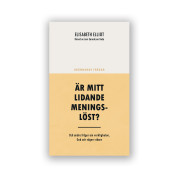 Är mitt lidande meningslöst?