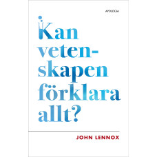 Kan vetenskapen förklara allt?